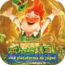 v68 plataforma de jogos